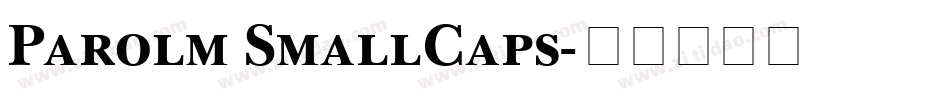 Parolm SmallCaps字体转换